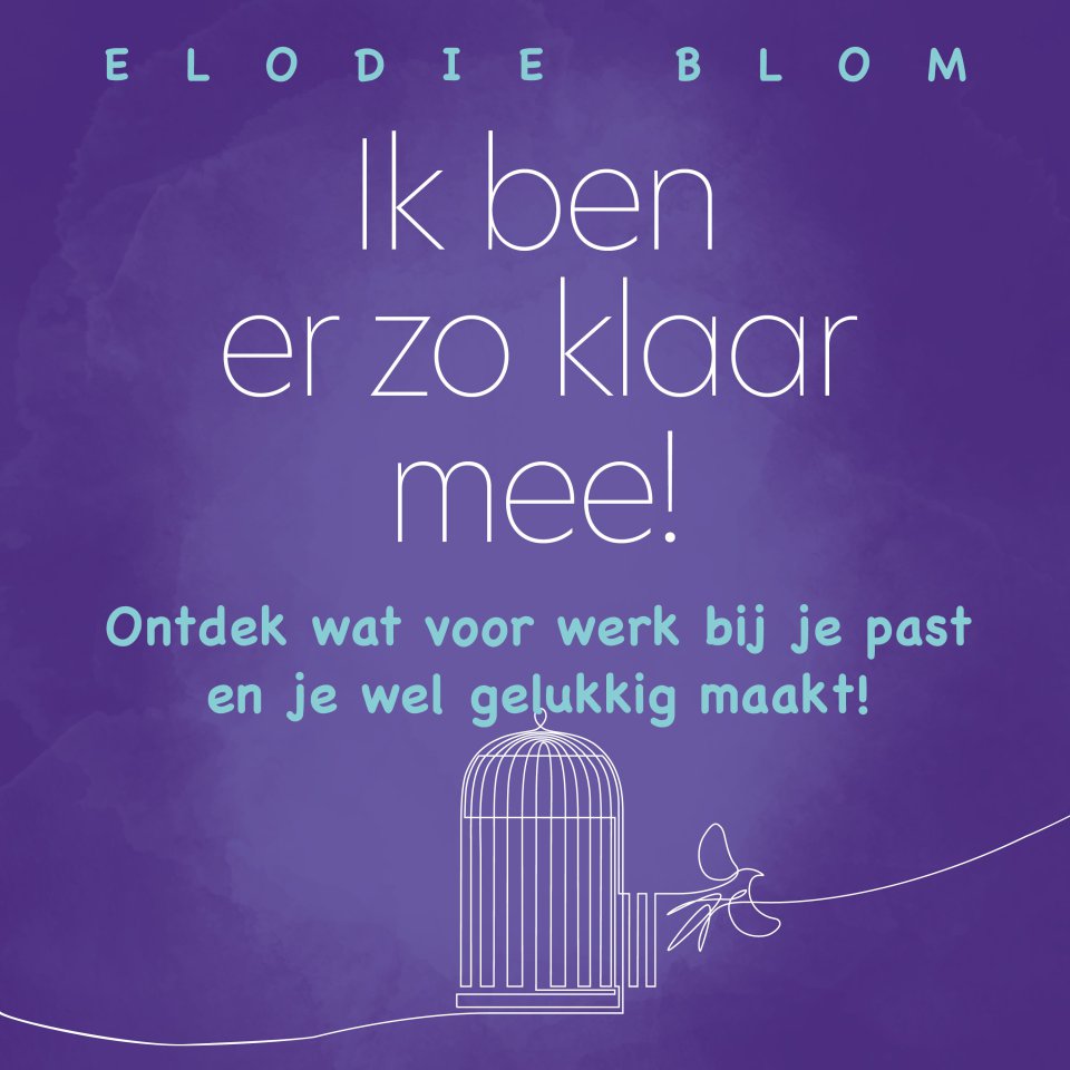 Omslagfoto van Ik ben er zo klaar mee! Ontdek wat voor werk bij je past en je wel gelukkig maakt!