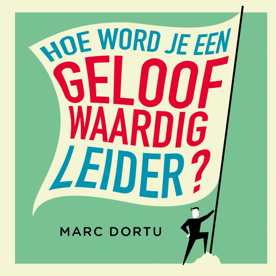 Omslagfoto van Hoe word je een geloofwaardig leider?