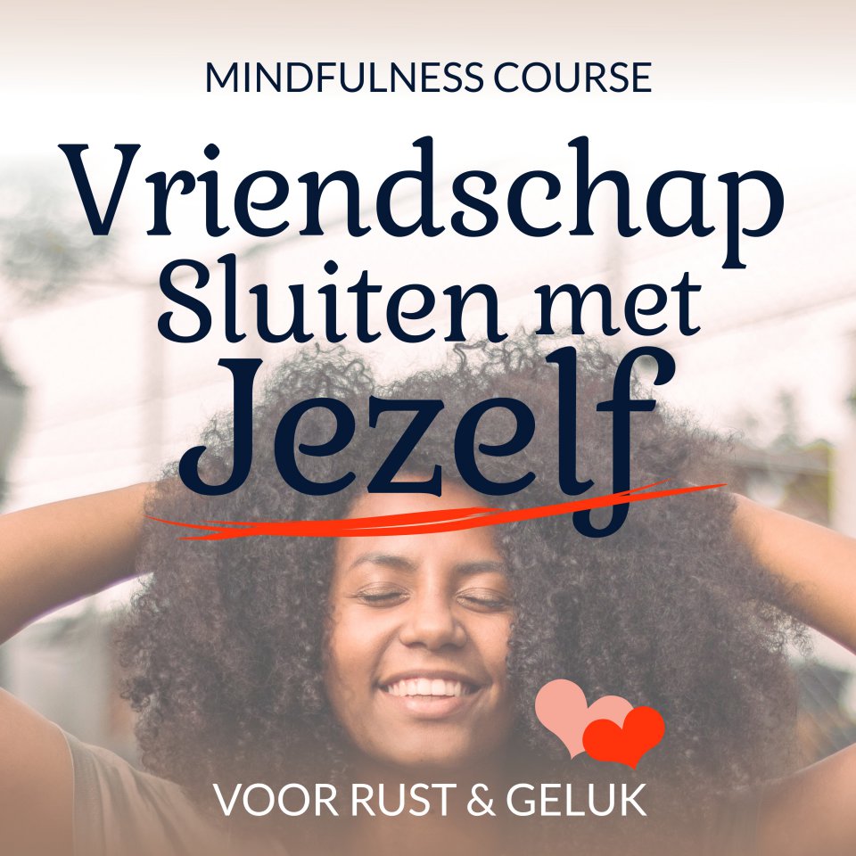Omslagfoto van Vriendschap sluiten met jezelf: mindfulness course